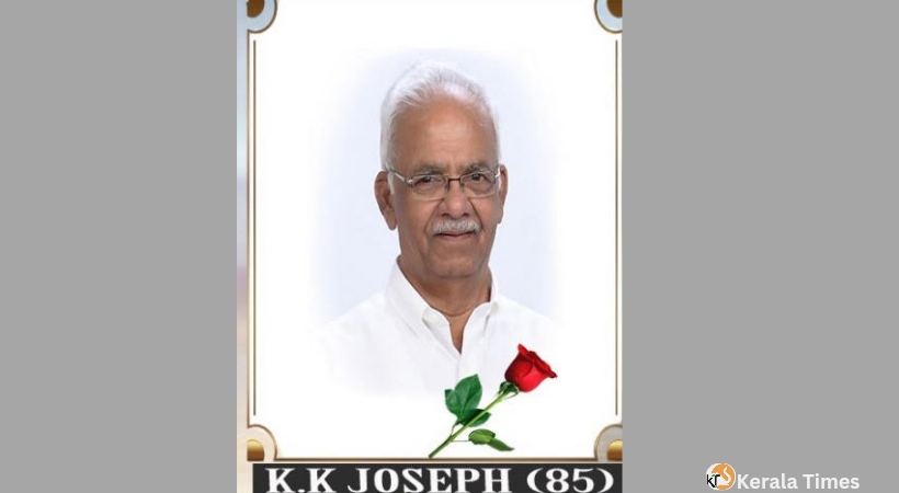 കെ.കെ. ജോസഫ് (തങ്കച്ചൻ-85) ഡാളസിൽ അന്തരിച്ചു