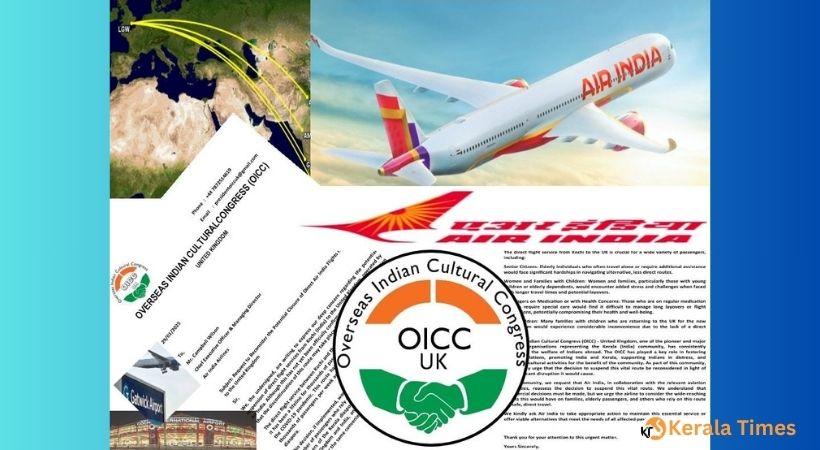 എയർ ഇന്ത്യ കൊച്ചി – യു കെ വിമാന സർവീസുകൾ നിർത്തലാക്കുന്നു?; അടിയന്തിര ഇടപെടലുമായി ഓ ഐ സി സി (യു കെ)