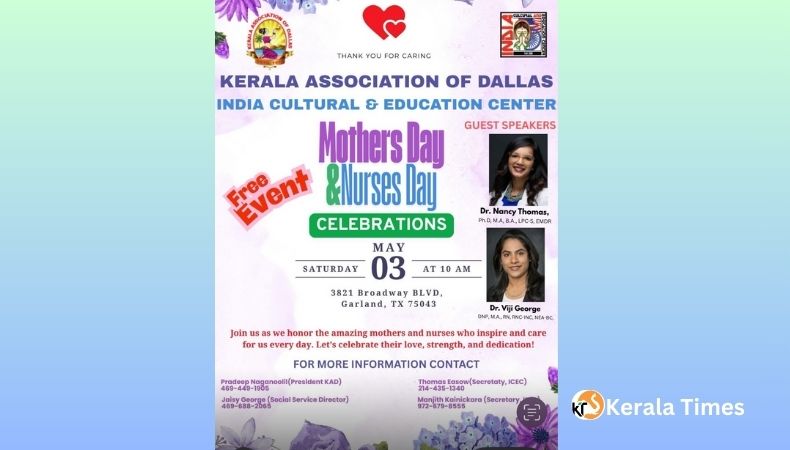 കേരള അസോസിയേഷൻ ഓഫ് ഡാളസ് “മദേഴ്‌സ്-നേഴ്സസ് ദിനം” മെയ് 3 നു ആഘോഷിക്കുന്നു