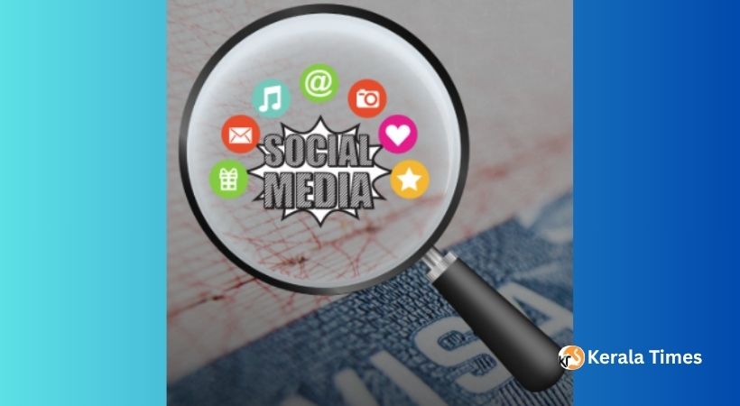 വിദ്യാഭ്യാസ വിസക്ക് സോഷ്യല് മീഡിയ പബ്ലിക് വേണം: അമേരിക്കയുടെ പുതിയ കർശന തീരുമാനം