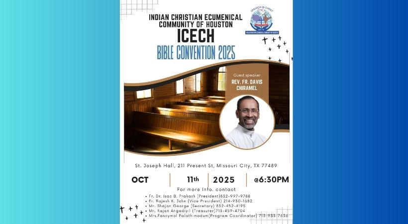 ഐസിഇസിഎച്ച് .ബൈബിൾ കൺവെൻഷൻ ഒക്ടോബർ 11 ന് ; റവ. ഫാ.ഡേവിസ് ചിറമേൽ മുഖ്യപ്രഭാഷണം നടത്തും