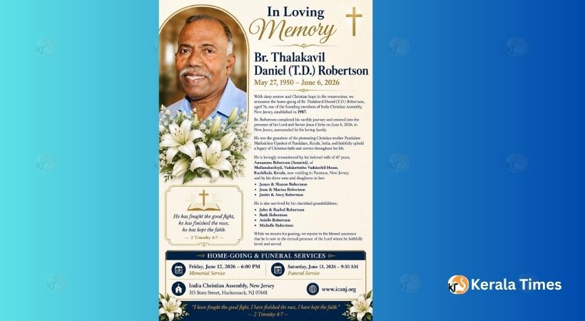വിശ്വാസത്തിന്റെ നല്ല പോരാട്ടം പൂർത്തിയാക്കി ബ്രദർ തലക്കാവിൽ ഡാനിയേൽ (ടി.ഡി.) റോബർട്സൺ നിത്യതയിലേക്ക്.
