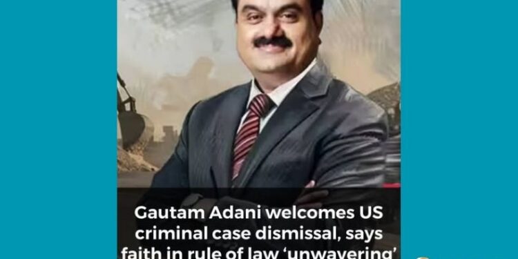 ഗൗതം അദാനിക്കെതിരെയുള്ള കേസ് യുഎസ് കോടതി തള്ളി