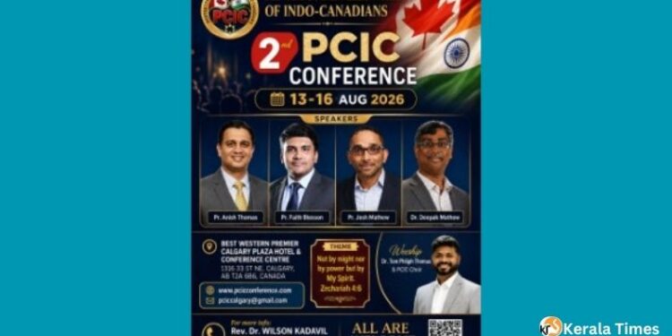 ആത്മീയ സംഗമത്തിന് കാൽഗറി ഒരുങ്ങുന്നു; രണ്ടാം PCIC കോൺഫറൻസ് ഓഗസ്റ്റ് 13–16 വരെ
