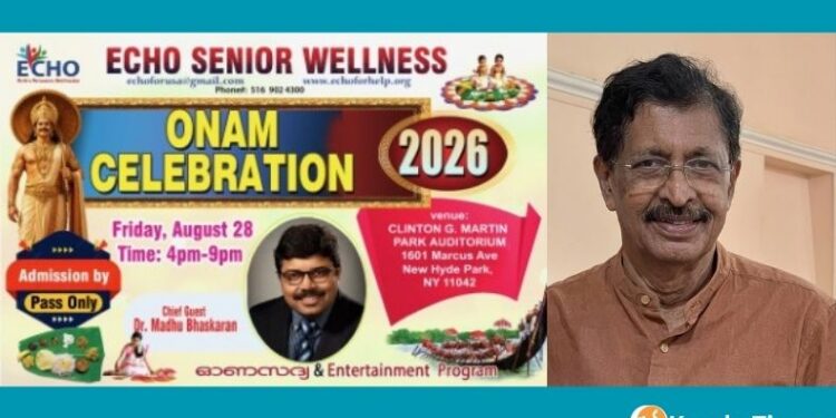 എക്കോ സീനിയർ വെൽനെസ്സ് ഓണാഘോഷം 28 വെള്ളി ന്യൂ ഹൈഡ് പാർക്കിൽ; ഡോ. മധു ഭാസ്കരൻ, ജേർണലിസ്റ്റ് ജോൺ മുണ്ടക്കയം മുഖ്യാതിഥികൾ