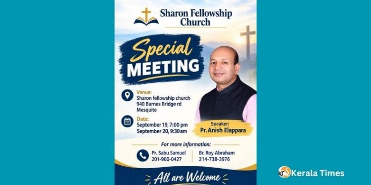 മെസ്‌ക്വിറ്റ് ഷാരോൺ ഫെലോഷിപ്പ് ചർച്ചിൽ സെപ്റ്റംബർ 19, 20 തീയതികളിൽ പ്രത്യേക യോഗം.